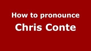 How to pronounce Chris Conte