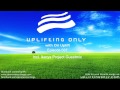 Uplifting Only w/ Ori Uplift: Episode 037, incl ...