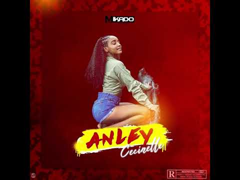 Cecinelle - An Lè'y (Prod. Mikado)