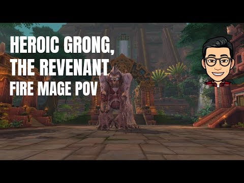 Grong, the Revenant - Heroic Battle of Dazar'alor (Fire Mage PoV)