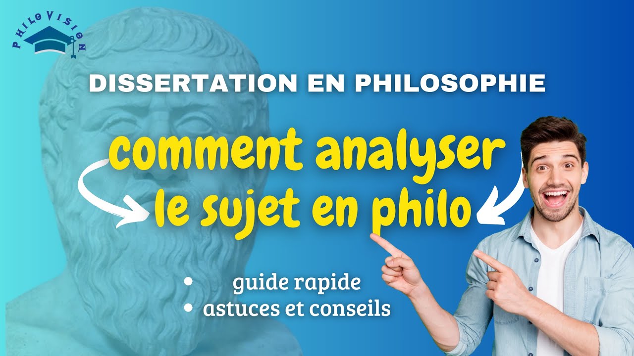 comment analyser un sujet de dissertation en philo?: astuces et conseils
