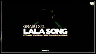 Grasu XXL   LaLa Song feat Guess Who