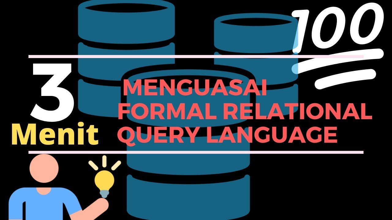 Basis Data #3 - Apa itu Model Data Relational Query Language