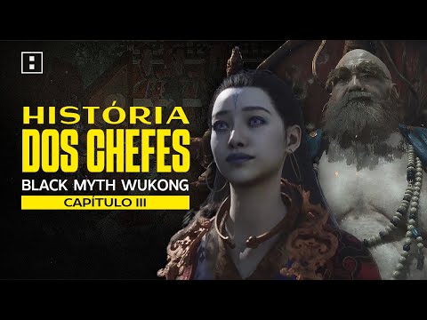 A HISTÓRIA dos CHEFES de BLACK MYTH WUKONG [CAPÍTULO 3]