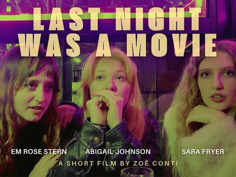 TRAILER: Last Night Was A Movie