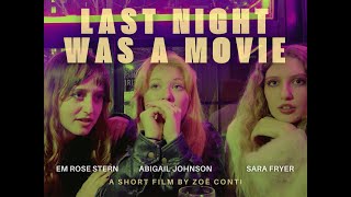TRAILER: Last Night Was A Movie