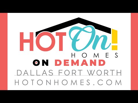 HOT ON! HOMES Presents GRAND HOMES in Dallas Fort Worth