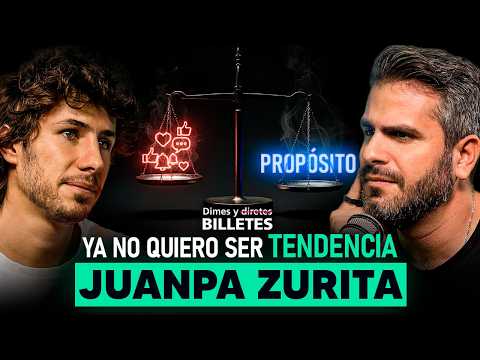 Juanpa Zurita: ¿Cómo ENCONTRAR una vida CON SENTIDO? | Dimes y Billetes #395
