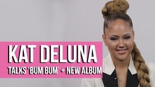 Kat DeLuna on &#39;Bum Bum&#39; + Her New Music