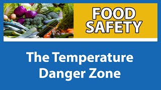 The Temperature Danger Zone | Food Safety for People with Weakened Imm