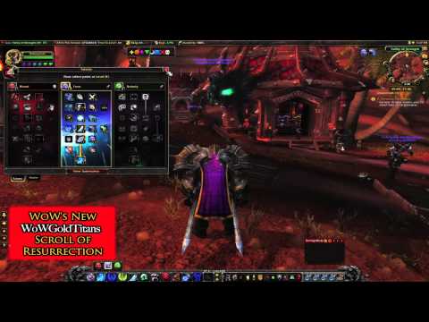 World of Warcraft's New Scroll of Resurrection 2012 by WoWGoldTitans