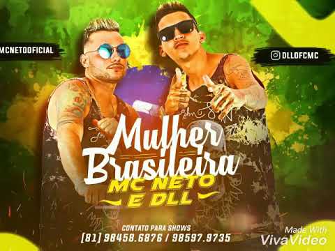 Dll e o MC Netto _ mulher brasileira lançamento 2017