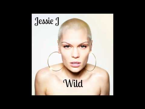 Jessie J - Wild (feat. (feat. Big Sean & Dizzee Rascal) (Official Audio)