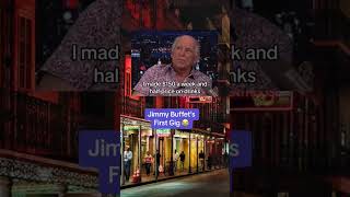 Jimmy Buffett&#39;s First Gig