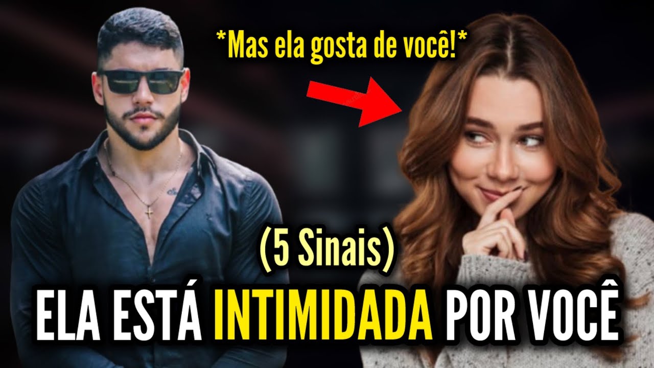5 Sinais de que Uma Mulher Gosta de Você Mas Está Intimidada por Você