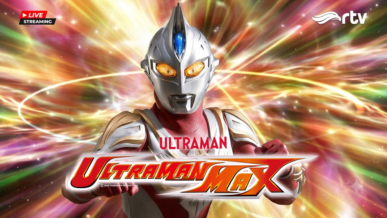🔴LIVE | Ultraman Max  RTV | Musibah Dalam Liburan