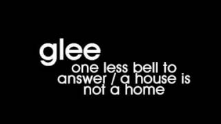 Glee Cast - One Less Bell to Answer / A House is Not a Home