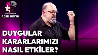 Karar Alırken Duygu mu, Mantık mı Öne Çıkmalı? | Sinan Canan ile Açık 