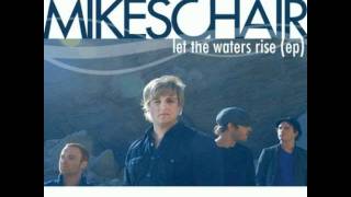 01. Let the Waters Rise (Acoustic) - Mikeschair [Let The Water Rise - EP]