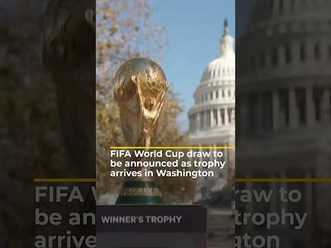 FIFA World Cup draw to be announced as trophy arrives in Washington | #ajshorts