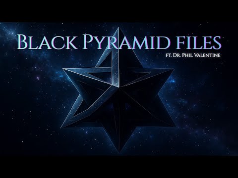 Dr. Phil Valentine - Black Pyramid Files