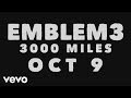 Emblem3 - 3000 Miles (Teaser) 