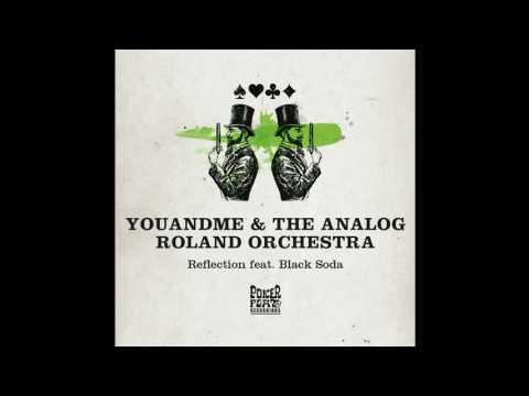 youANDme & The Analog Roland Orchestra - Reflection feat. Black Soda [PFR179] 01