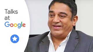 10X: Leadership in Innovation | Kamal Haasan | Talks at Google