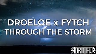 DROELOE x Fytch - Through the Storm