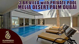 Melia Desert Palm Dubai | 3 Bedroom Villa with Private Pool