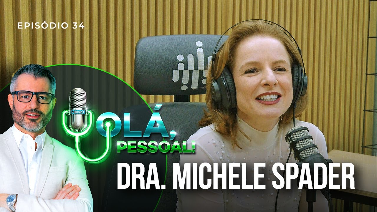 Dra. Michele Spader – Fertilidade e Gravidez | Olá, Pessoal Podcast #34