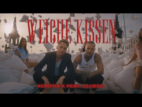 Kontra K feat. Clueso - Weiche Kissen (Official Video)