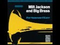 Milt Jackson and Big Brass -  Flamingo
