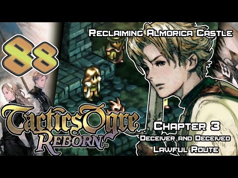 Tactics Ogre: Reborn - Walkthrough - Ep. 88: Reclaiming Almorica Castle [U3-41] [L3-14]