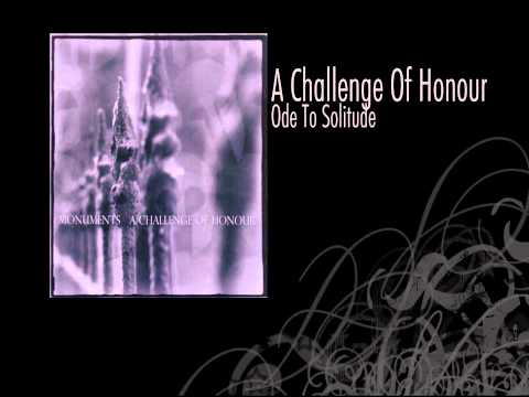 A Challenge Of Honour | Ode To Solitude