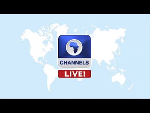 Channels Television  - LIVE