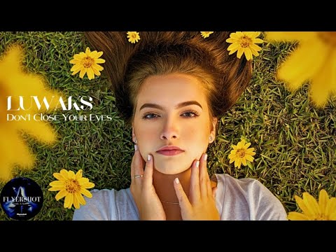 Don't Close Your Eyes / Luwaks / 2024 Rebirth Music videos .. 2024