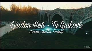 Liridon Hoti - Ty Gjakovë