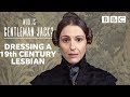 How do you dress a 19th Century lesbian? | Gentleman Jack - BBC