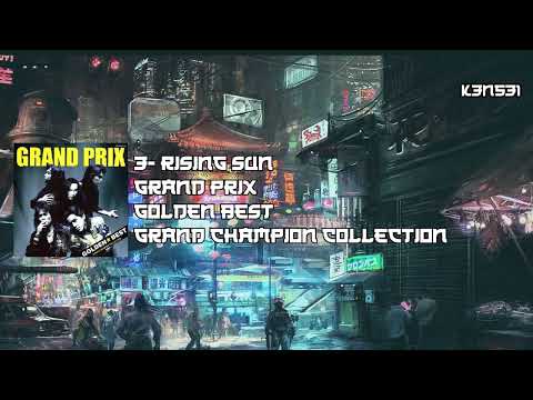 3 - Rising Sun ~ GRAND PRIX (Golden Best - Gran Champion Collection)