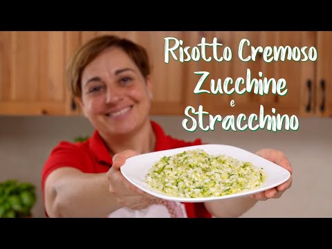 RISOTTO CREMOSO ZUCCHINE E STRACCHINO Ricetta Facile - Fatto in Casa da Benedetta