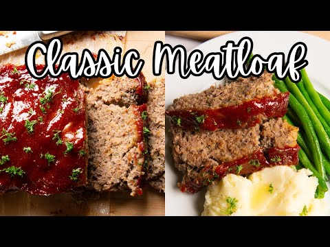 CLASSIC MEATLOAF | How To Make A Classic Mealoaf