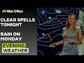 18/08/24 – Dry tonight but heavy rain tomorrow – Evening Weather Forecast UK – Met Office Weather