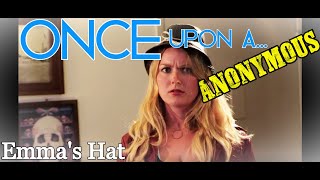 ONCE UPON A ANONYMOUS: Emma&#39;s Hat (A parody series of ABC’s Once Upon A Time)