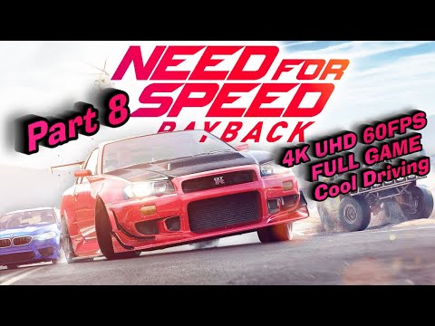 Need for Speed Payback Part 8 4K UHD 60FPS Gameplay Walkthrough FULL GAME