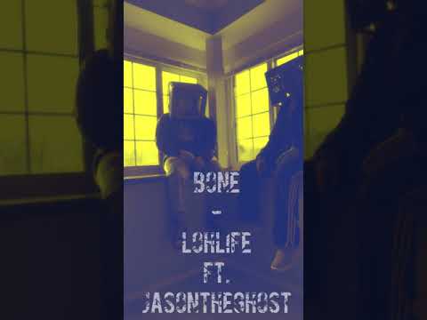 Bone - LOHLIFE x JasonTheGhost [Save Me Beat - Prod.Yung $ight]