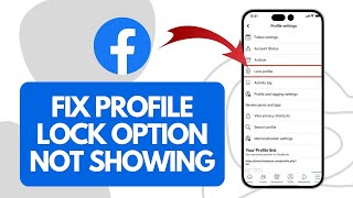 How To Fix Facebook Profile Lock Option (Not Showing)