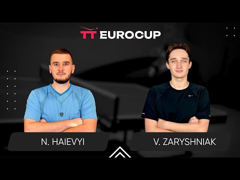 17:35 Nazarii Haievyi - Vadym Zaryshniak 09.08.2025 TT Euro.Cup Ukraine Master TABLE 3
