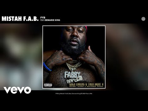 Mistah F.A.B. - FYB (Audio) ft. Demarie King