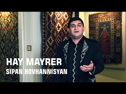 Sipan Hovhannisyan - HAY MAYRER